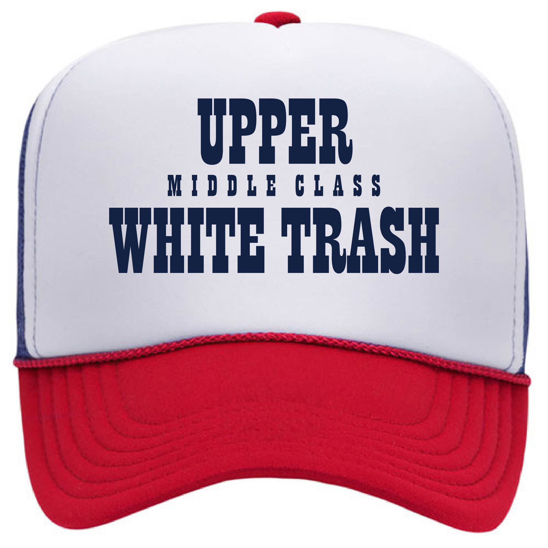 Upper Middle Class White Trash